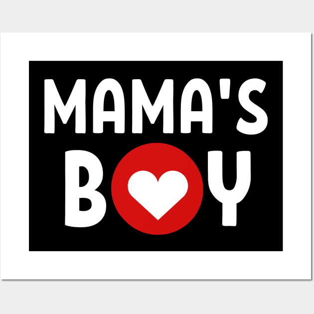 Funny baby boy - Mama's boy Wall Art by JunThara